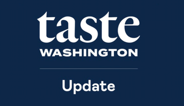 Taste Washington Update